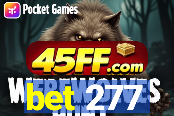 bet 277